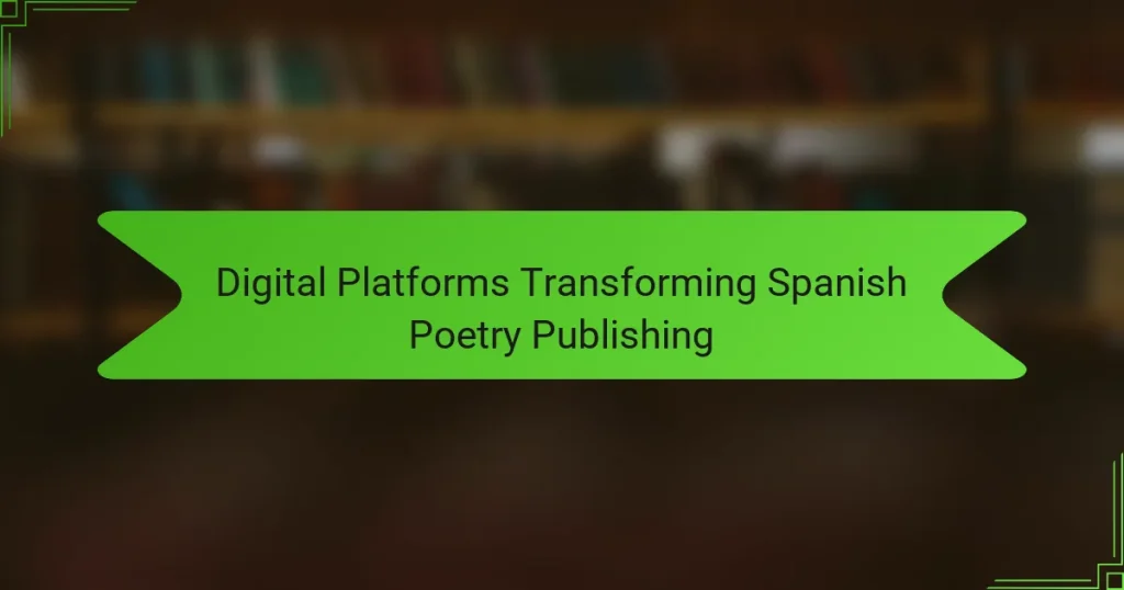 Digital Platforms Transforming Spanish Poetry Publishing