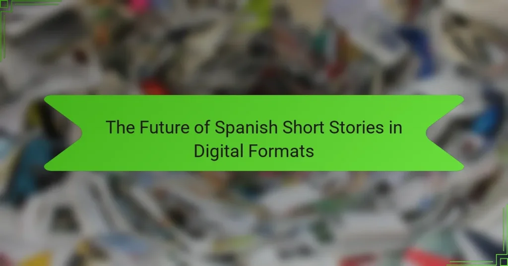 The Future of Spanish Short Stories in Digital Formats