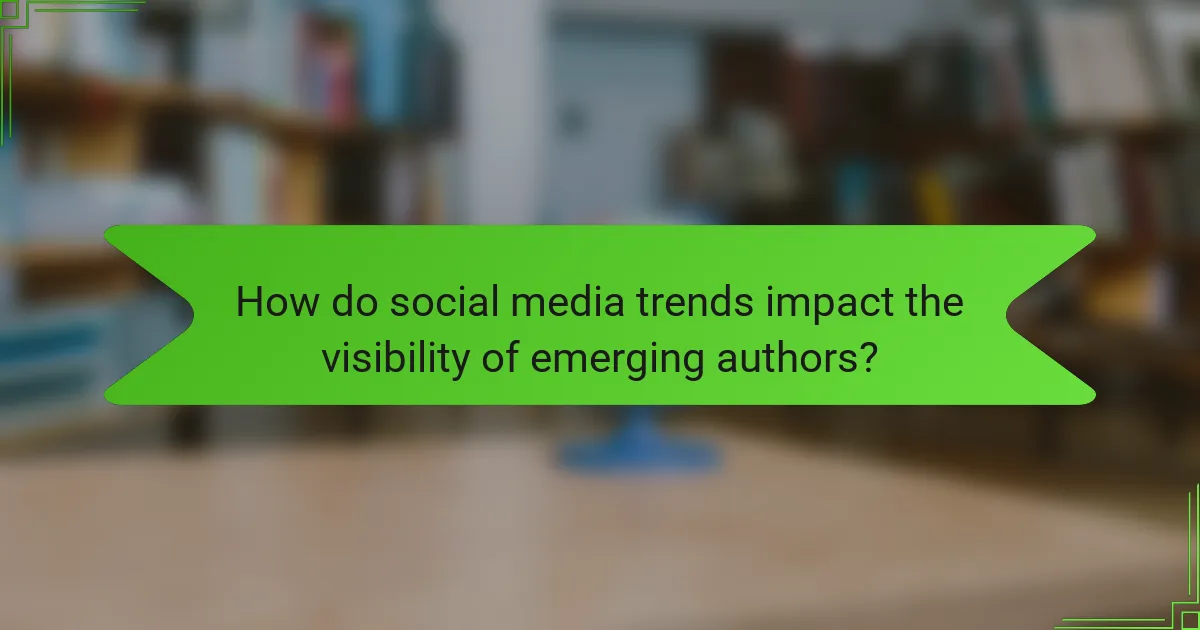 How do social media trends impact the visibility of emerging authors?