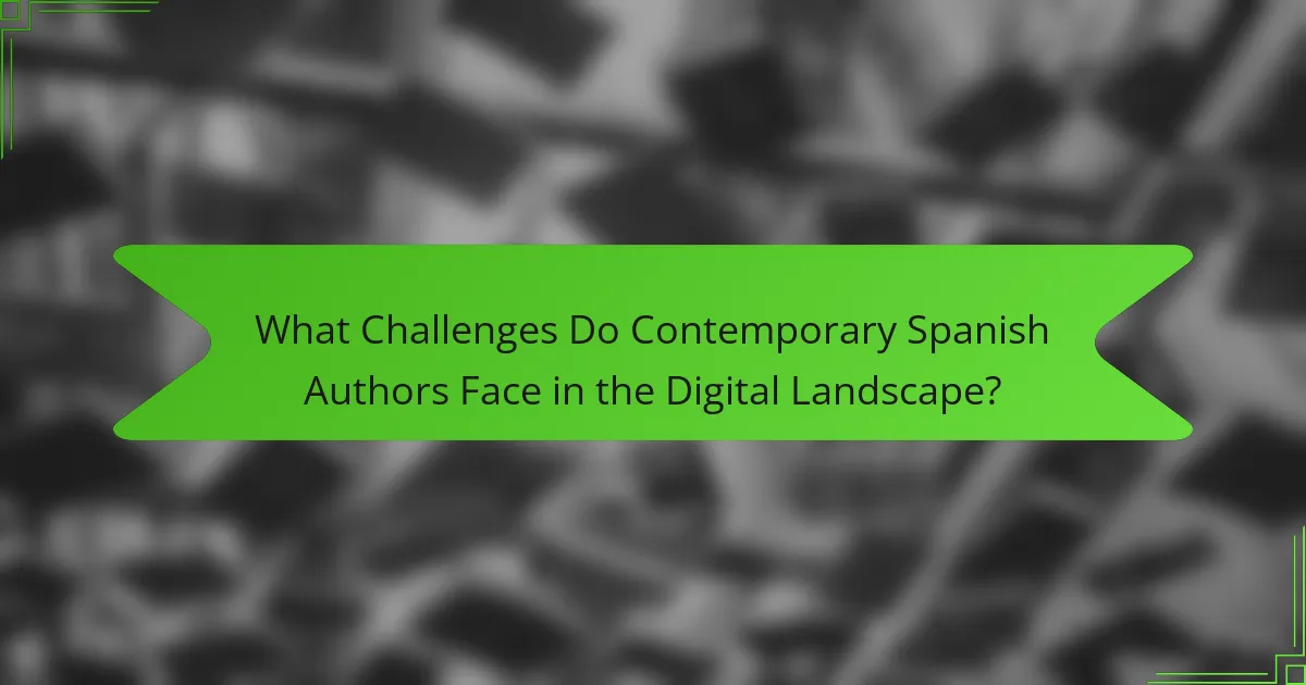 What Challenges Do Contemporary Spanish Authors Face in the Digital Landscape?
